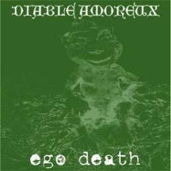 Diable Amoreux : Diable Amoreux - Ego Death